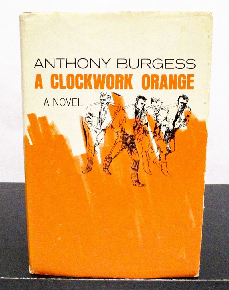 A Clockwork Orange by Anthony Burgess