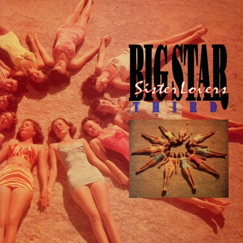 Big Star – Third/Sister Lovers (1978)