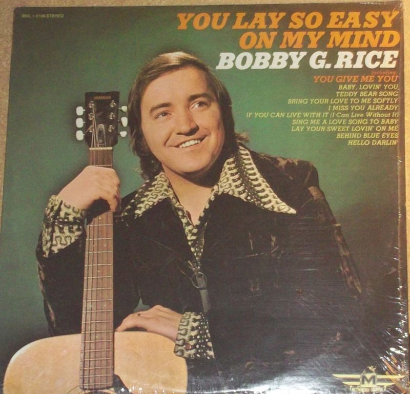 Bobby G. Rice - You Lay So Easy on My Mind