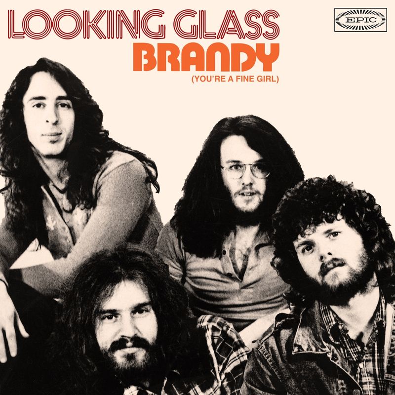 Brandy (You're a Fine Girl) - Looking Glass