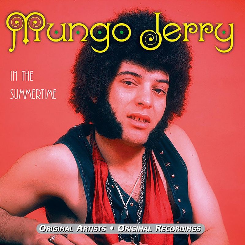 In the Summertime - Mungo Jerry