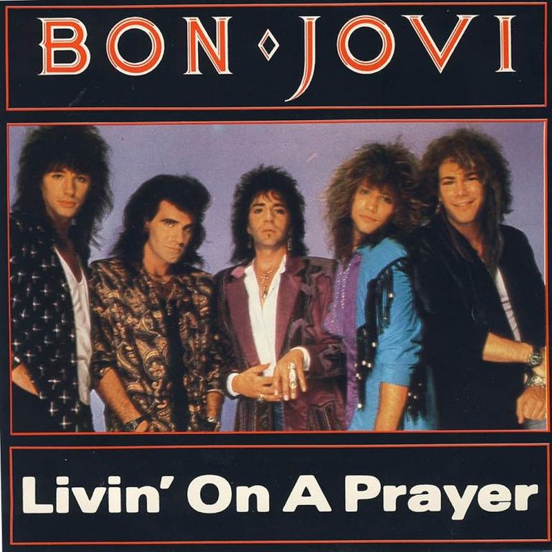 Livin' on a Prayer - Bon Jovi