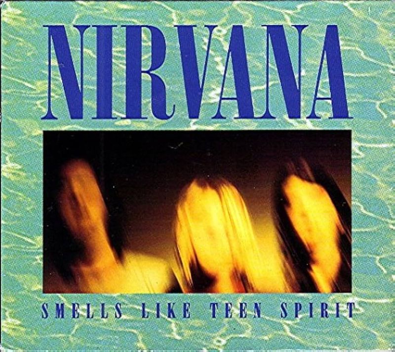 Smells Like Teen Spirit by Nirvana