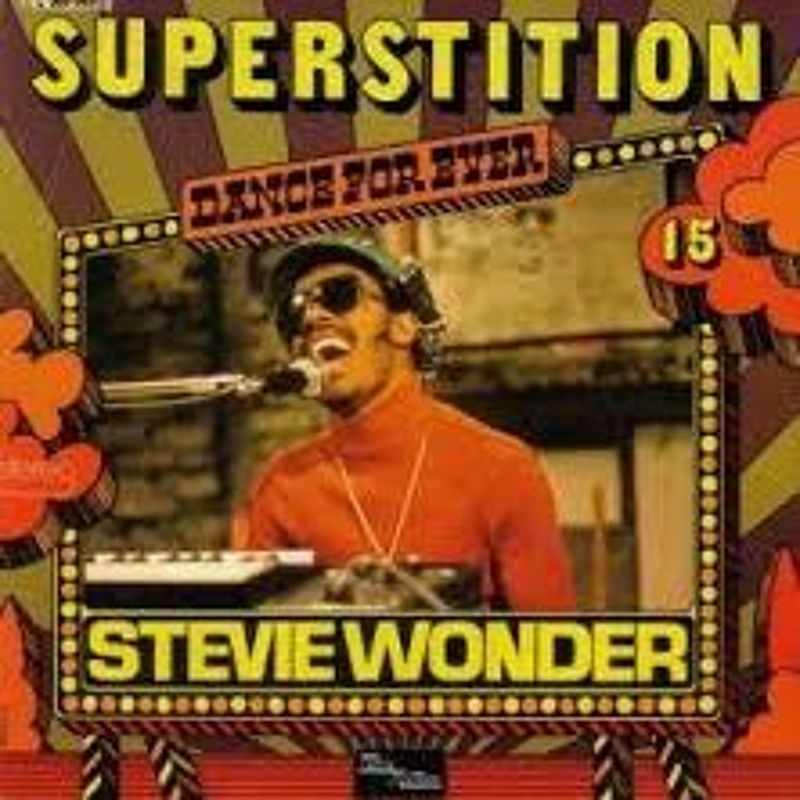 Superstition by Stevie Wonder