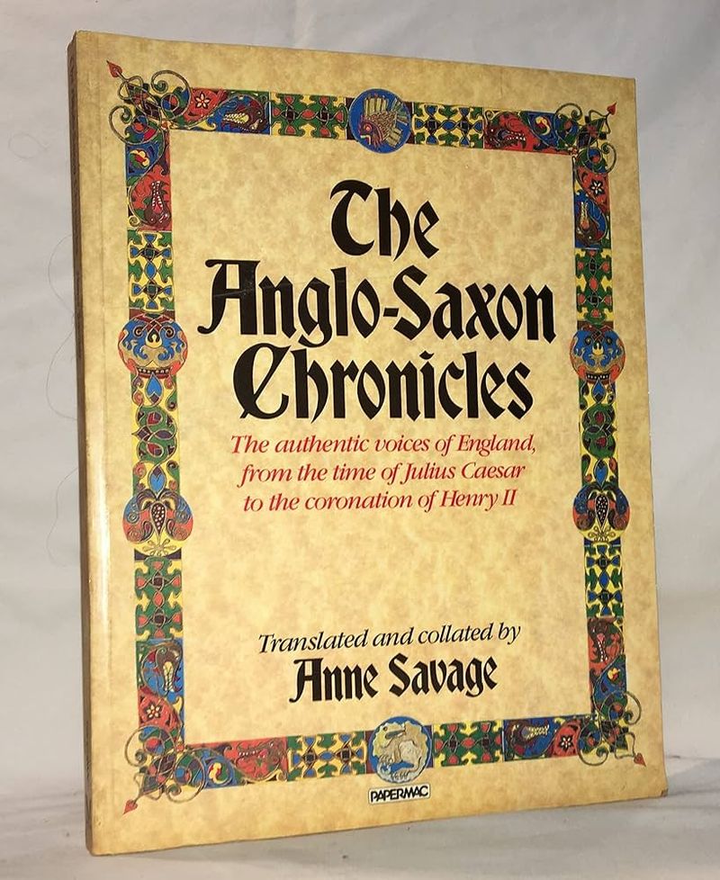 The Anglo-Saxon Chronicles