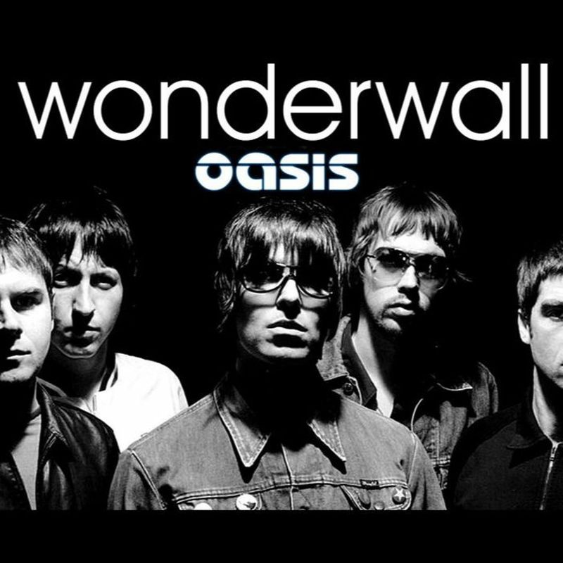 Wonderwall by Oasis