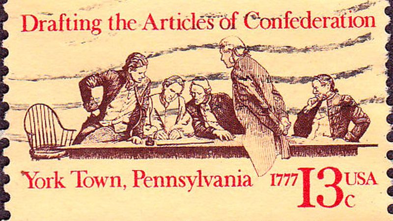 1781 – Articles of Confederation Enacted