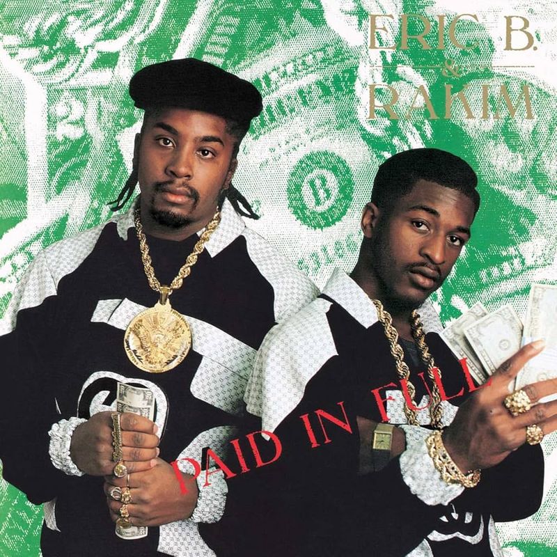 1987 – Eric B. & Rakim – Paid in Full