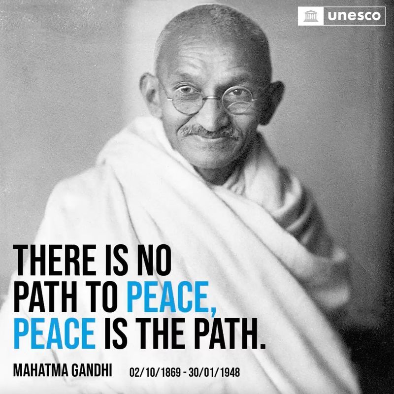 There is no path to peace. Peace is the path.