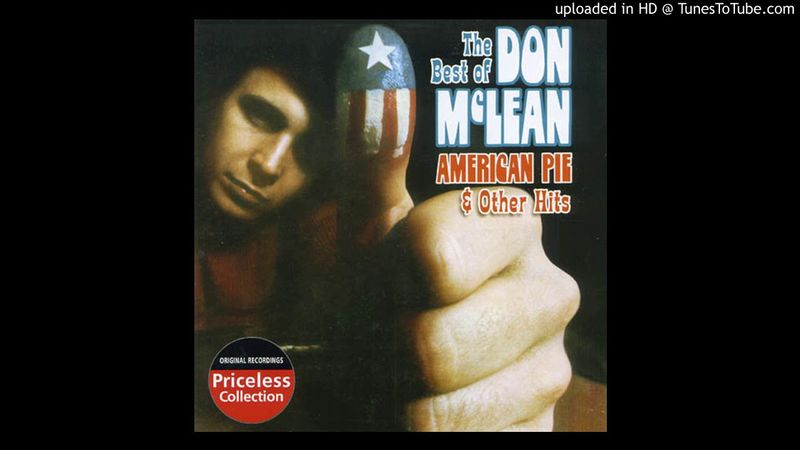 American Pie – Don McLean