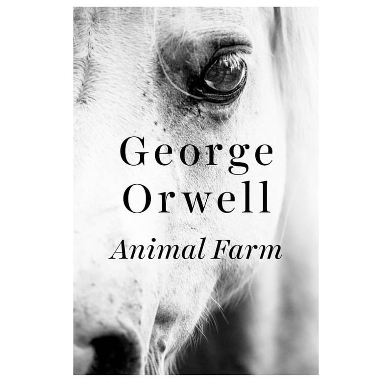 Animal Farm (1945) by George Orwell