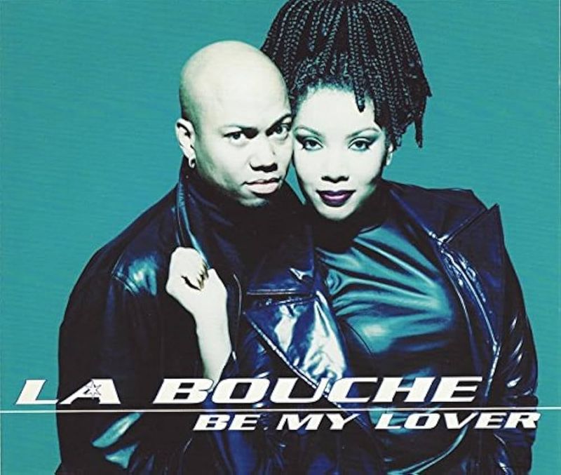 Be My Lover – La Bouche (1995)