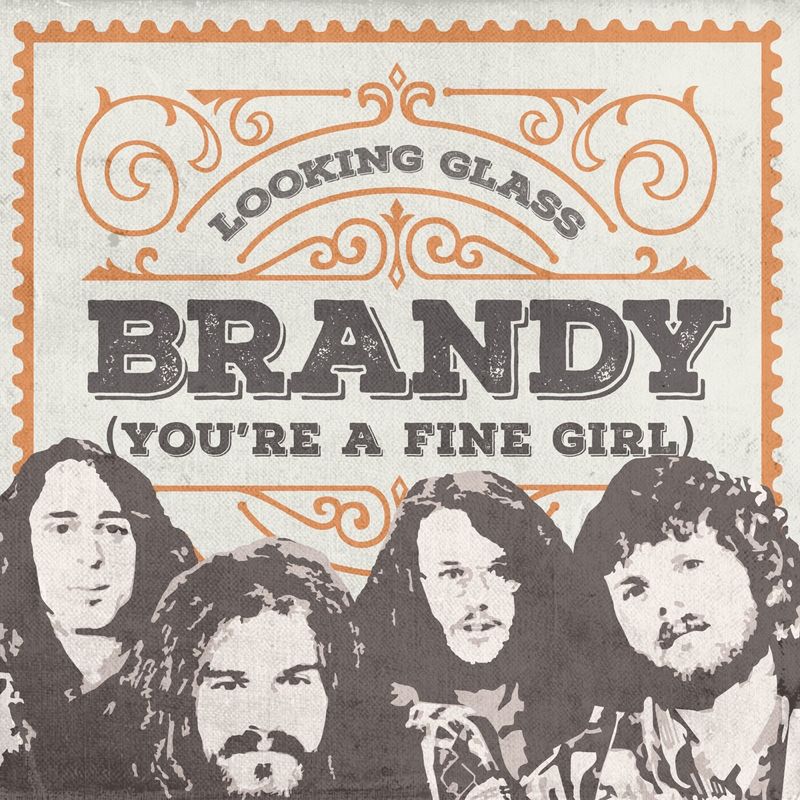 Brandy (You're a Fine Girl) – Looking Glass