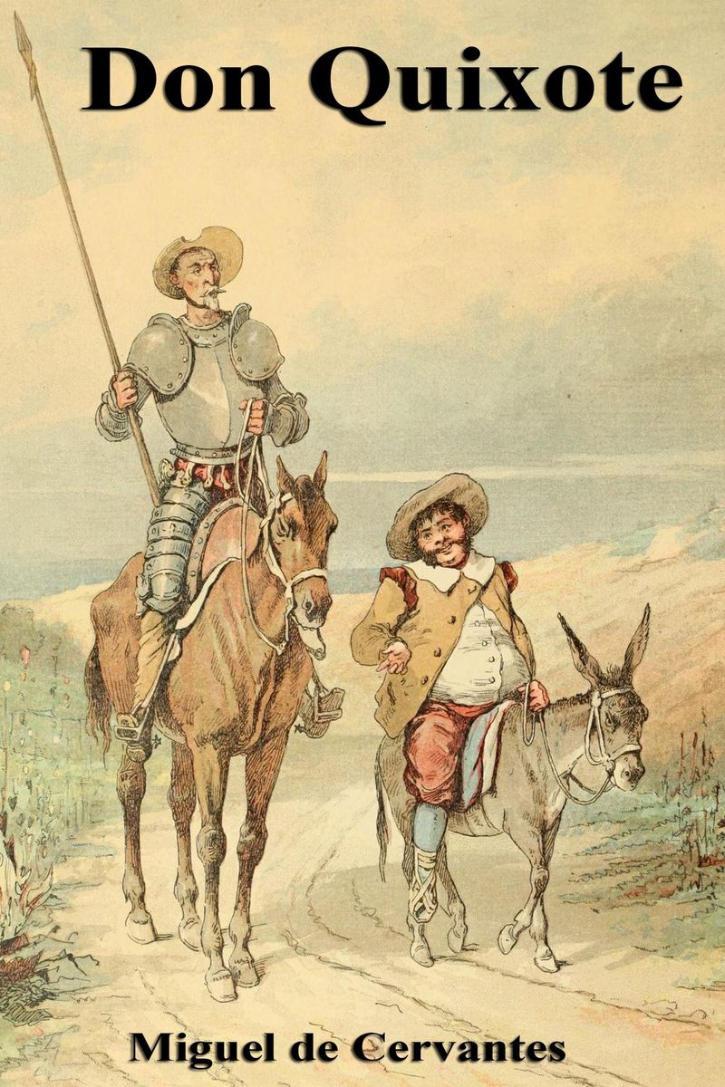 Don Quixote – Miguel de Cervantes