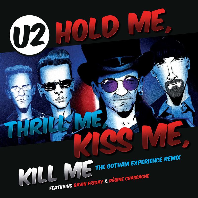 Hold Me, Thrill Me, Kiss Me, Kill Me – U2 (1995)