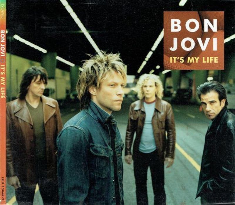 It’s My Life – Bon Jovi