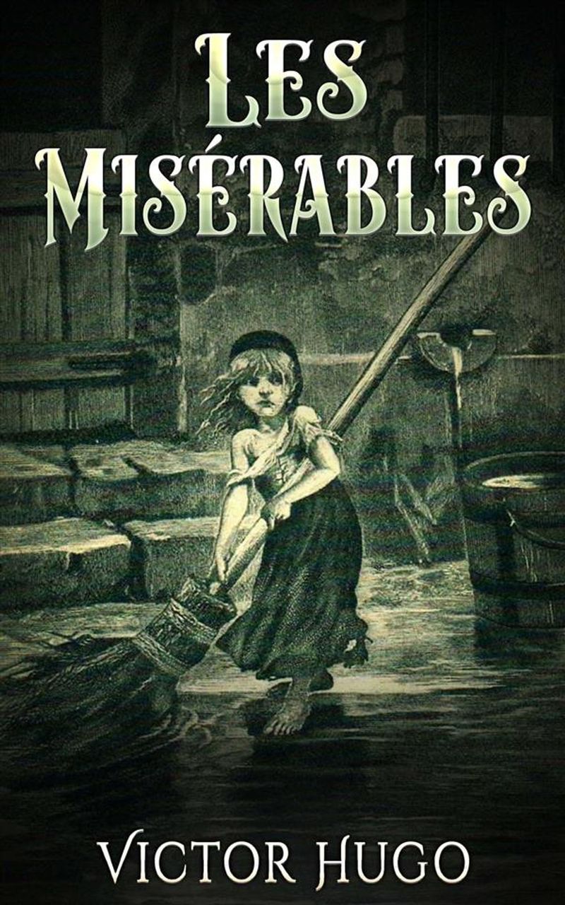 Les Misérables by Victor Hugo