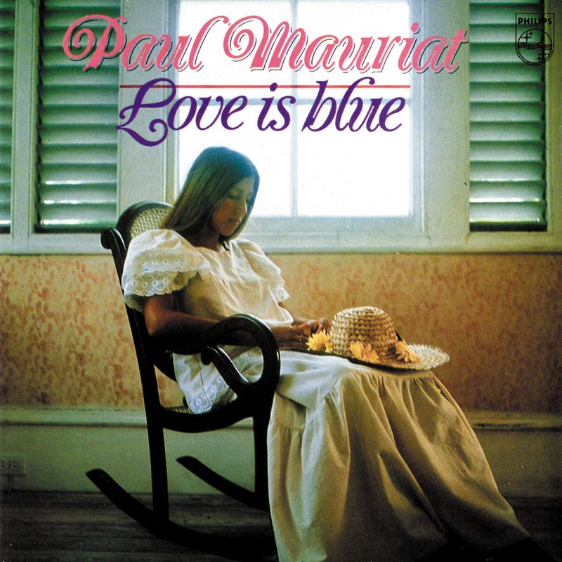 Love is Blue – Paul Mauriat (1968)