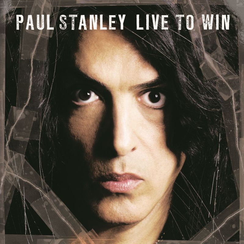 Paul Stanley – Live to Win (2006)