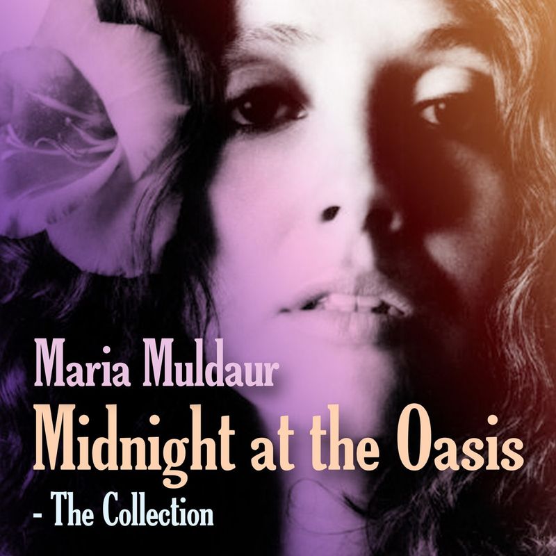 “Midnight at the Oasis” – Maria Muldaur (1973)