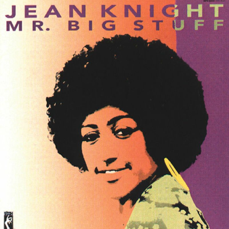 “Mr. Big Stuff” – Jean Knight