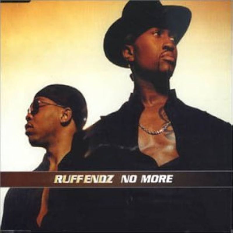 No More – Ruff Endz