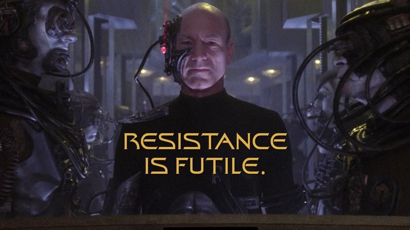 Resistance is Futile