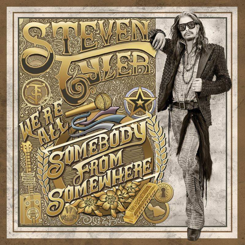 Steven Tyler – We’re All Somebody from Somewhere (2016)