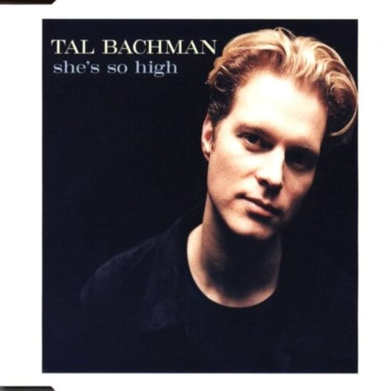 She's So High by Tal Bachman