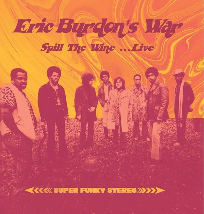 “Spill the Wine” – Eric Burdon & War