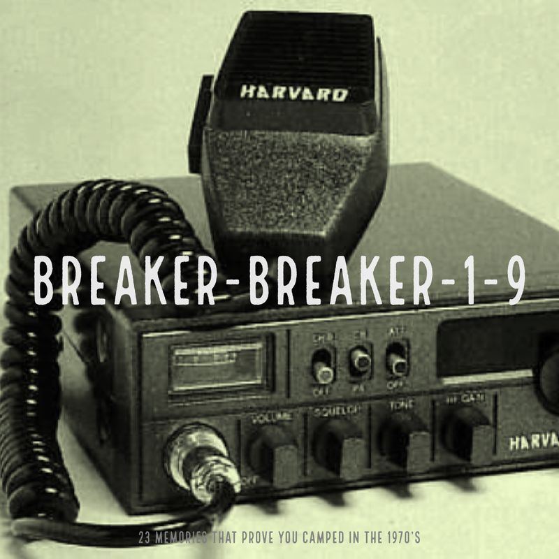 CB Radios (Breaker, Breaker!)