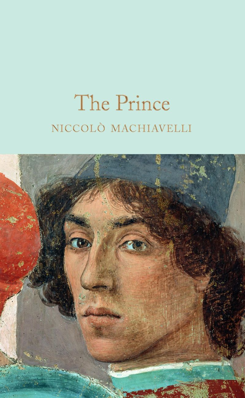 The Prince (1532) by Niccolò Machiavelli