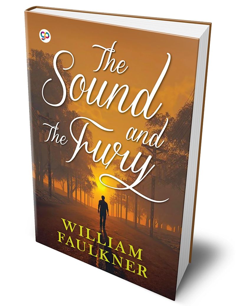 The Sound and the Fury – William Faulkner