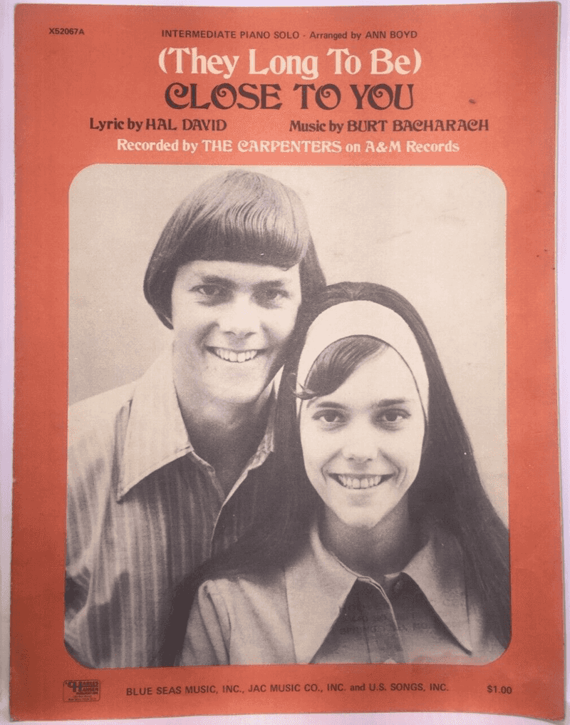 “(They Long to Be) Close to You” – The Carpenters