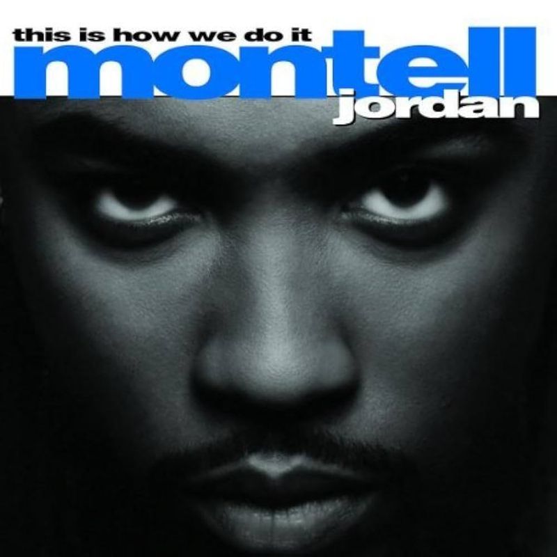 This Is How We Do It – Montell Jordan (1995)