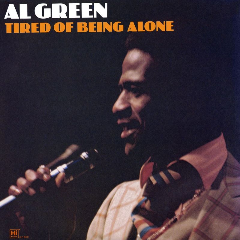 “Tired of Being Alone” – Al Green