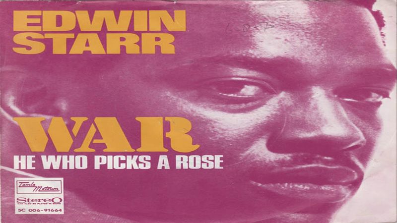 “War” – Edwin Starr