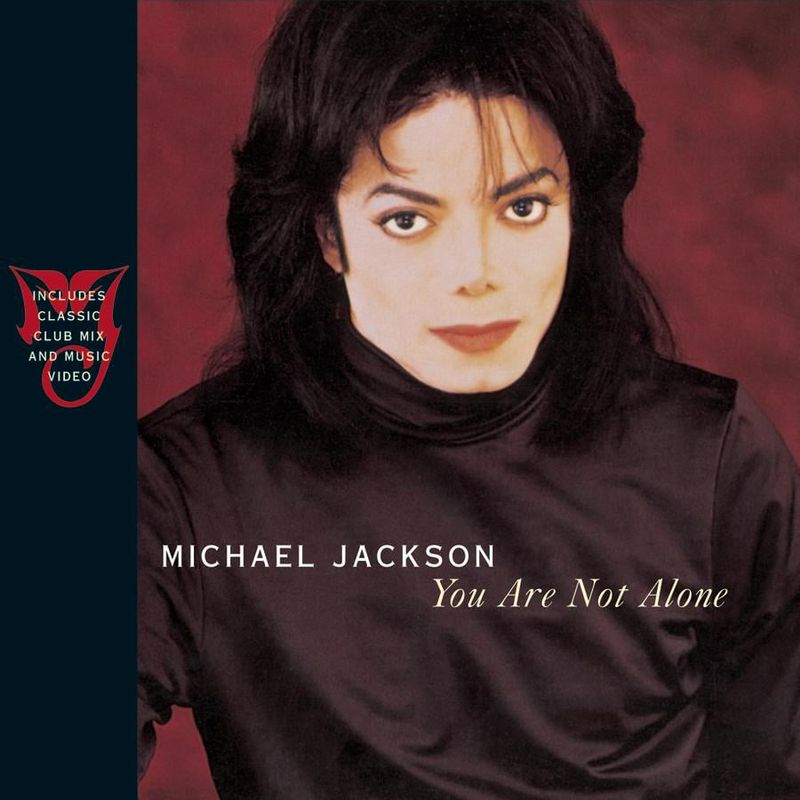 You Are Not Alone – Michael Jackson (1995)