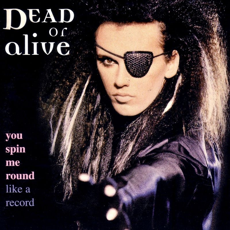 “You Spin Me Round (Like a Record)” – Dead or Alive (1984)