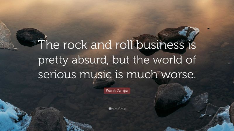 The rock and roll business is pretty absurd, but the world of serious music is much worse.