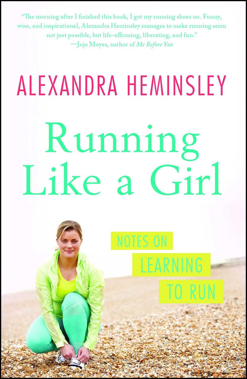 Running Like a Girl – Alexandra Heminsley