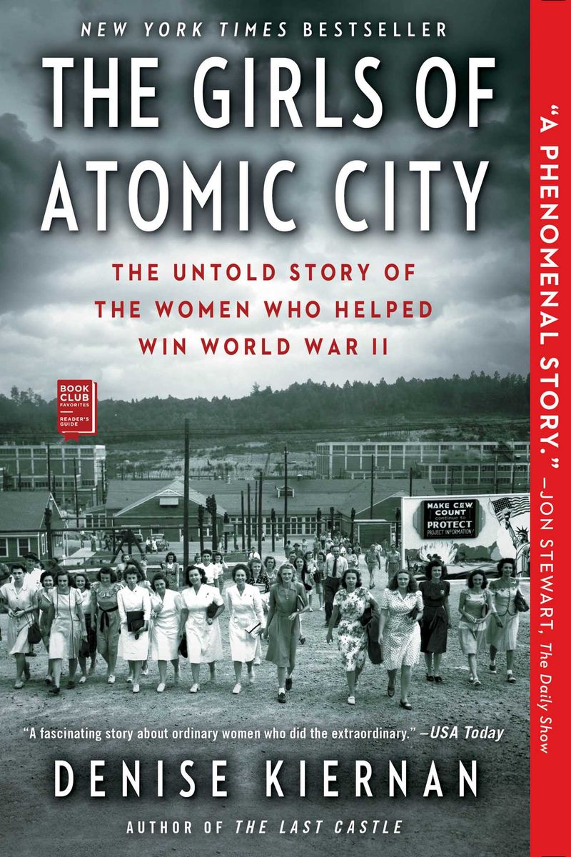 The Girls of Atomic City – Denise Kiernan