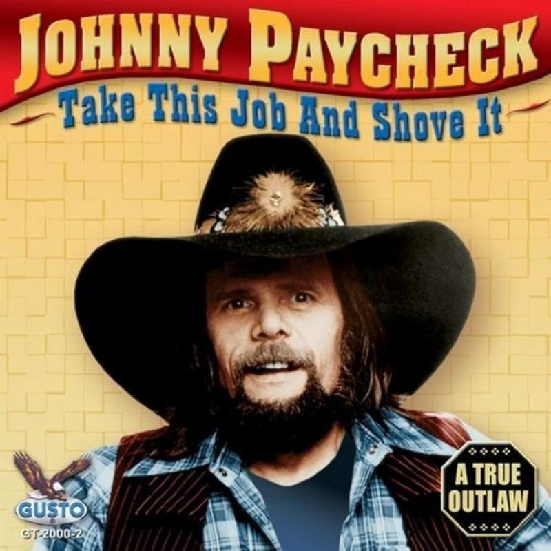 Take This Job and Shove It – Johnny Paycheck (1977)