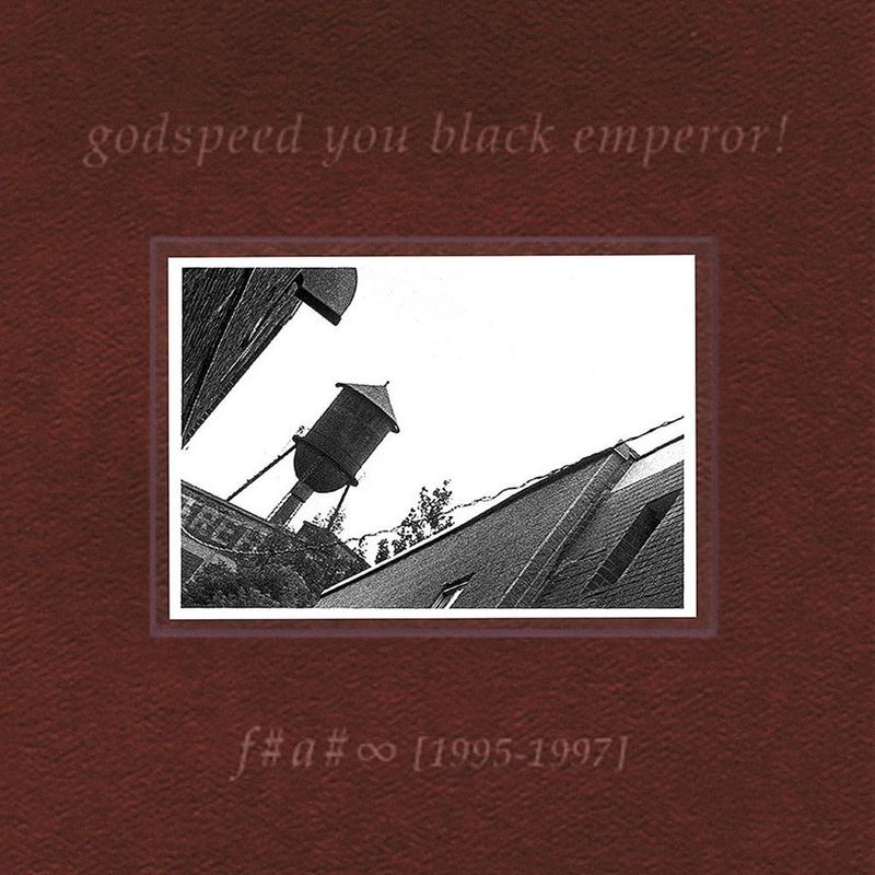 F♯A♯∞ – Godspeed You! Black Emperor
