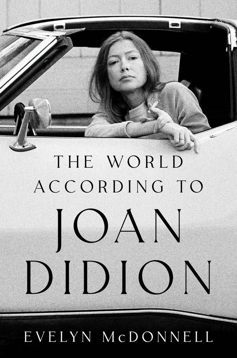 The World According to Joan Didion – Evelyn McDonnell