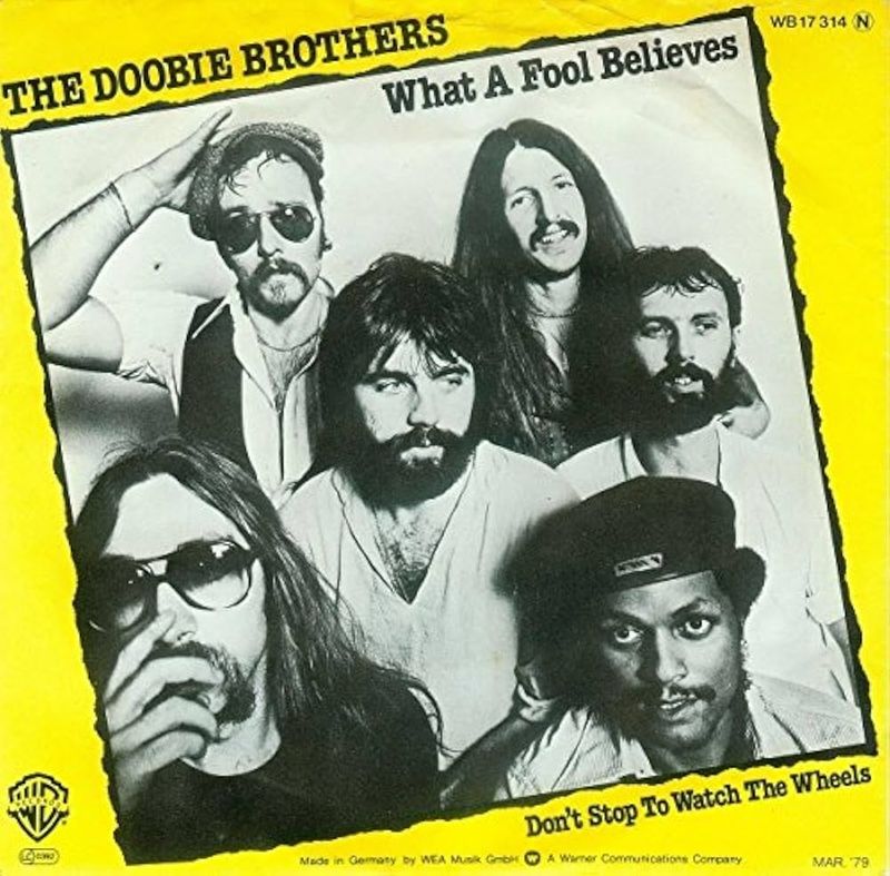 “What a Fool Believes” – The Doobie Brothers