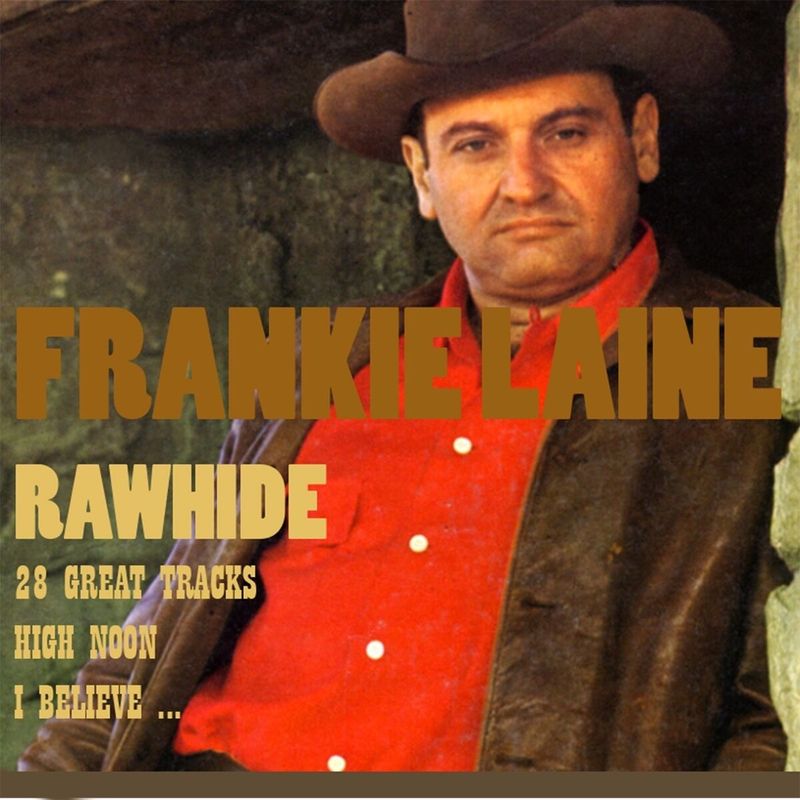 Rawhide – Frankie Laine