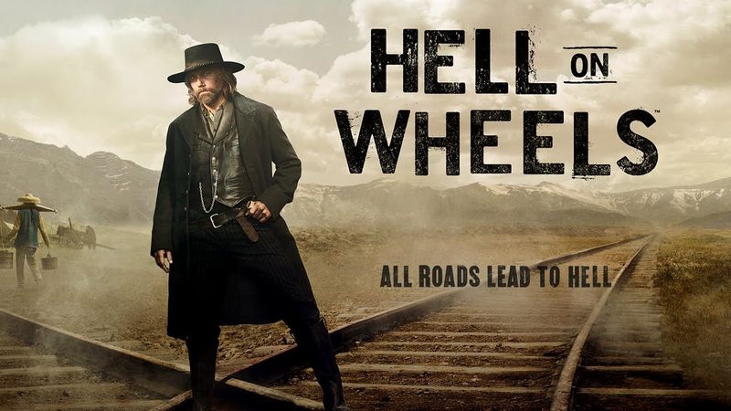 Hell on Wheels (2011-2016)