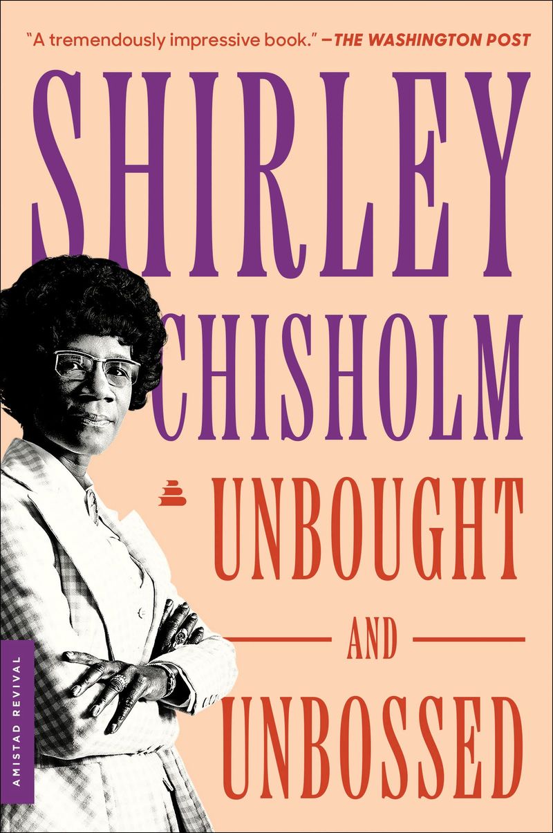 Shirley Chisholm: Unbought and Unbossed – Shirley Chisholm