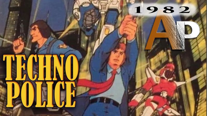Techno Police 21C (1982)